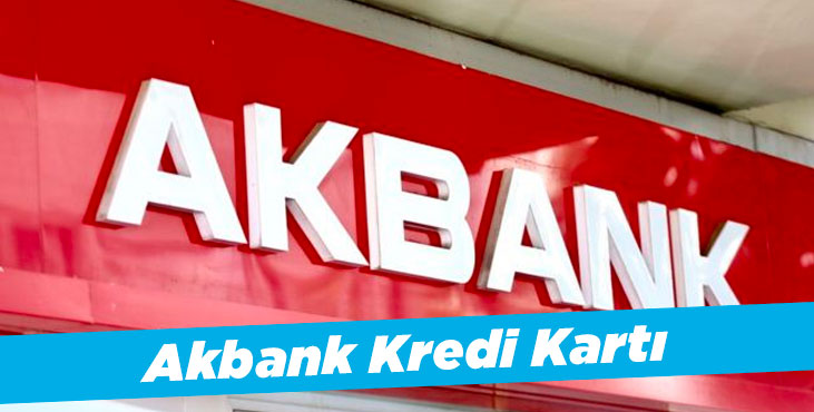 Akbank Kredi Kartı