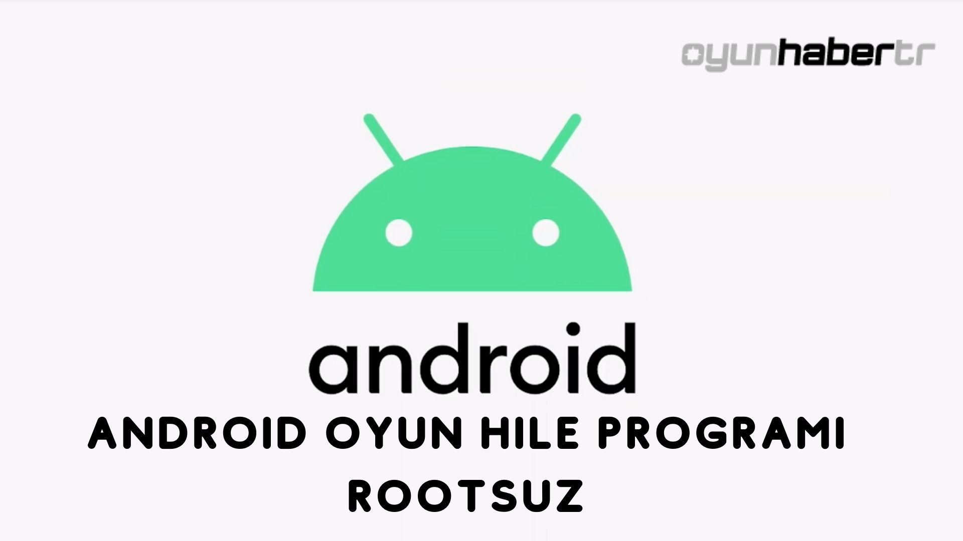 Android Oyun Hile Programı Rootsuz