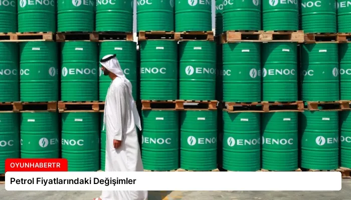 Petrol Fiyatlarındaki Değişimler