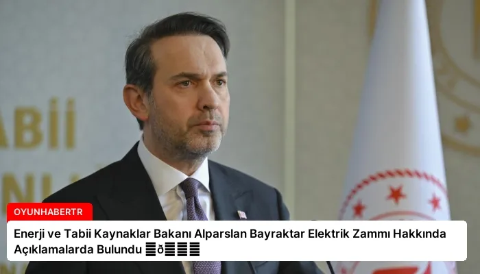 Enerji ve Tabii Kaynaklar Bakanı Alparslan Bayraktar Elektrik Zammı Hakkında Açıklamalarda Bulundu ⏬👇