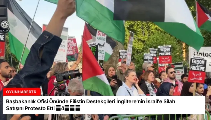 Başbakanlık Ofisi Önünde Filistin Destekçileri İngiltere’nin İsrail’e Silah Satışını Protesto Etti ⏬👇