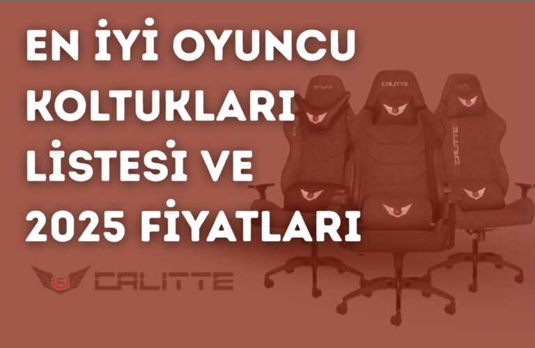 2025 En İyi Oyuncu Koltuğu Listesi