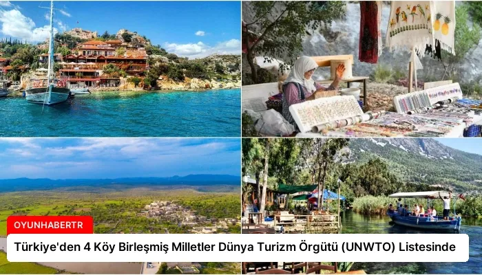 Türkiye’den 4 Köy Birleşmiş Milletler Dünya Turizm Örgütü (UNWTO) Listesinde