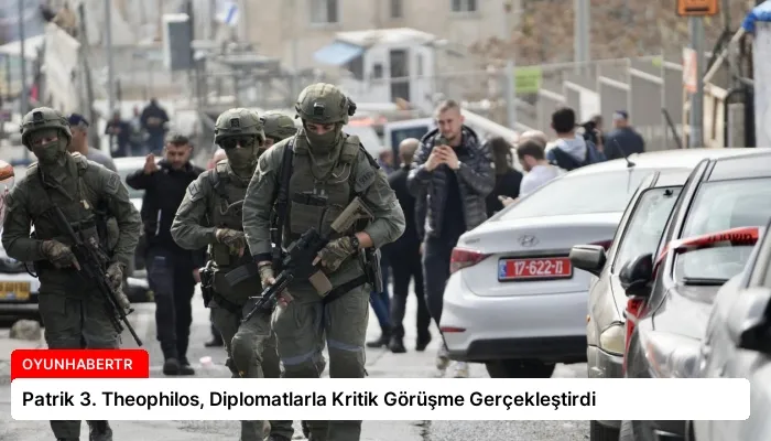 Patrik 3. Theophilos, Diplomatlarla Kritik Görüşme Gerçekleştirdi