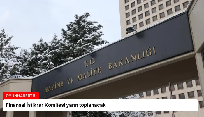 Finansal İstikrar Komitesi yarın toplanacak