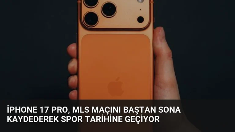 iPhone 17 Pro, MLS Maçını Baştan Sona Kaydederek Spor Tarihine Geçiyor