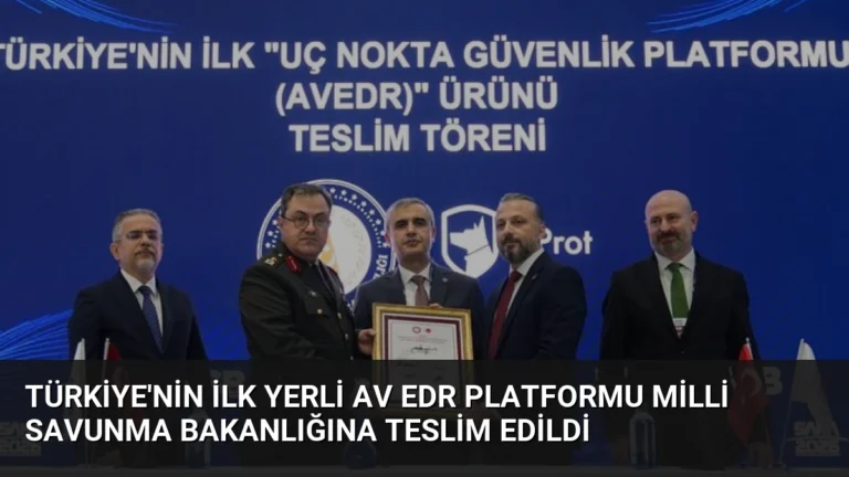 Türkiye’nin İlk Yerli AV EDR Platformu Milli Savunma Bakanlığına Teslim Edildi