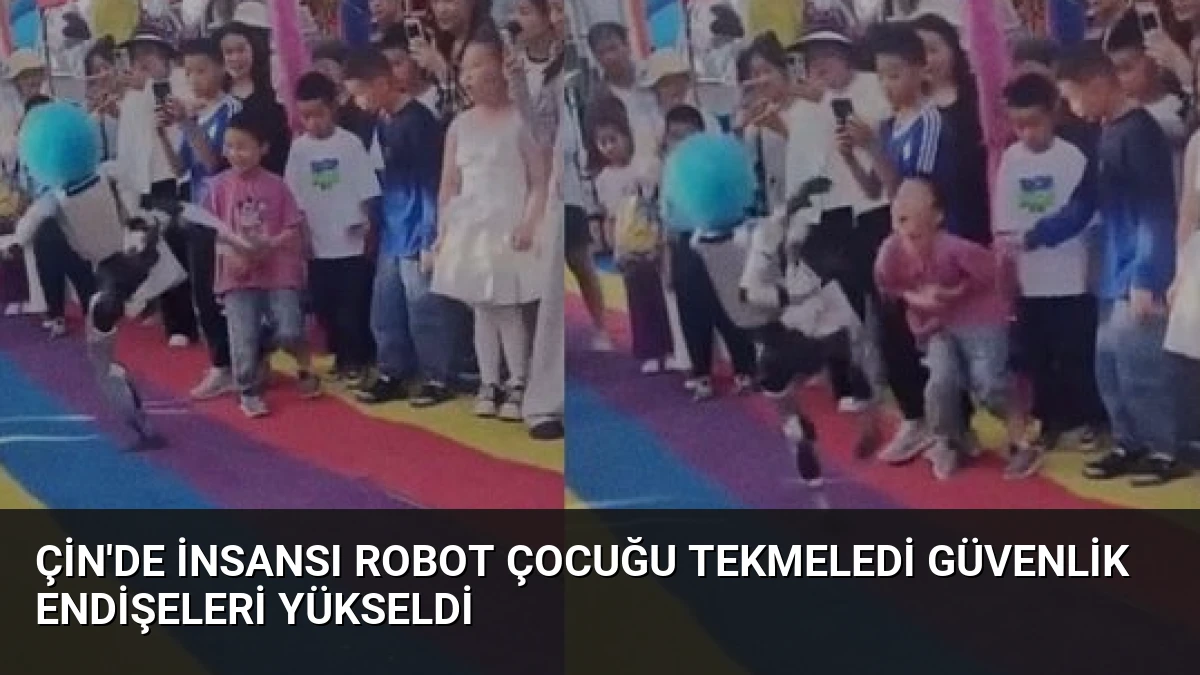Çin’de insansı robot çocuğu tekmeledi güvenlik endişeleri yükseldi