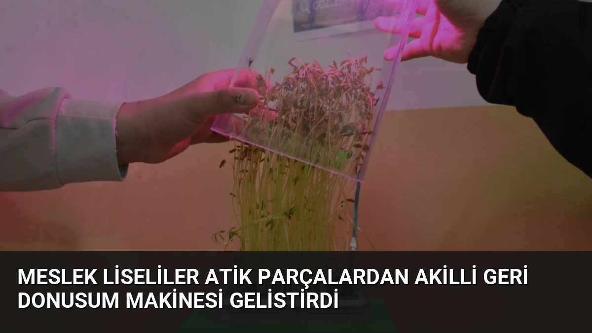 Meslek Liseliler Atik Parçalardan Akilli Geri Donusum Makinesi Gelistirdi