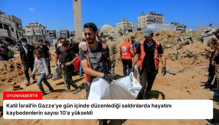 Katil İsrail’in Gazze’ye gün içinde düzenlediği saldırılarda hayatını kaybedenlerin sayısı 10’a yükseldi