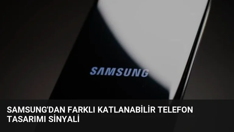 Samsung’dan Farklı Katlanabilir Telefon Tasarımı Sinyali