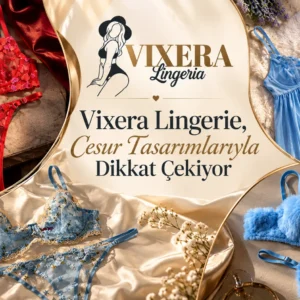 Vixera Lingerie, Cesur Tasarımlarıyla Dikkat Çekiyor